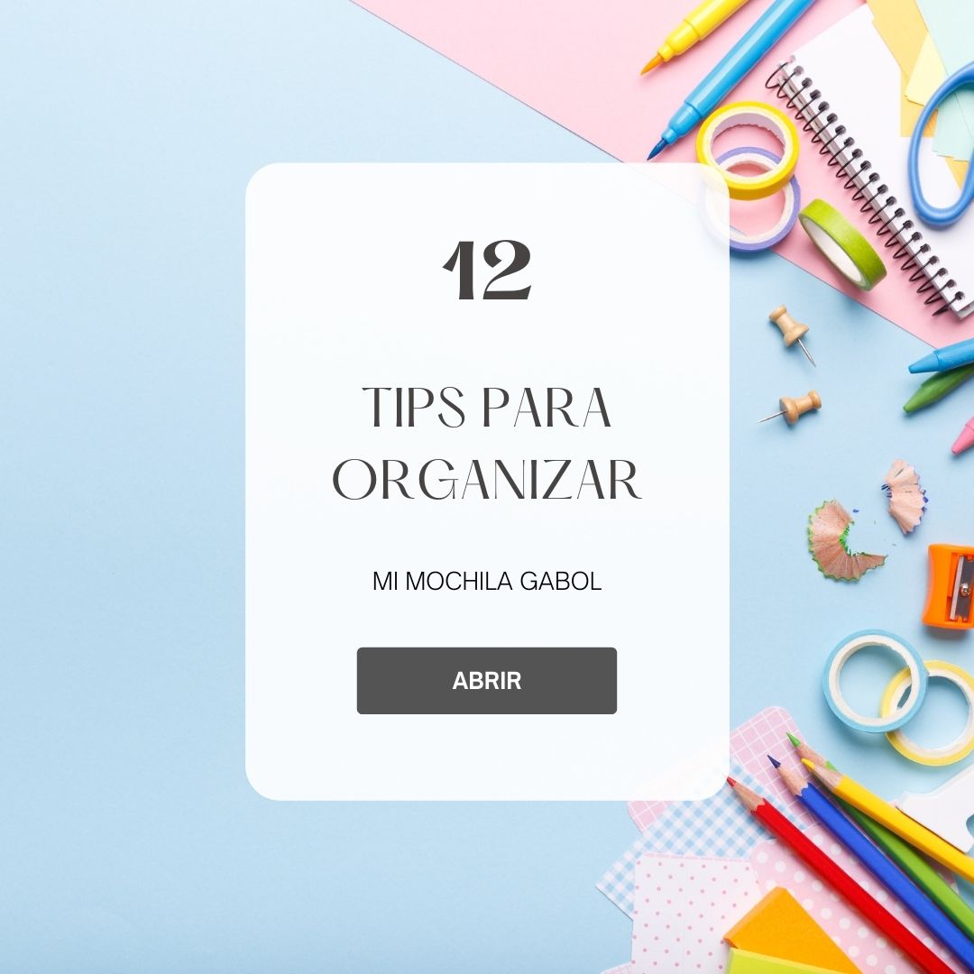 12 TIPS PARA ORGANIZAR MI MOCHILA GABOL DE COLEGIO